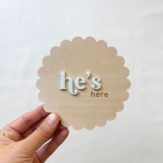 He's Here Birth Announcement Plaque